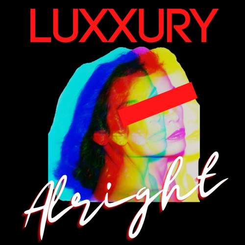 LUXXURY - Alright [NOL131]